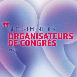 Réunion du Groupement des Organisateurs de Congrès (GOC)