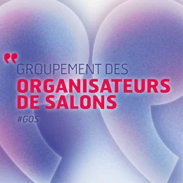 Réunion du Groupement des Organisateurs de Salons (GOS)
