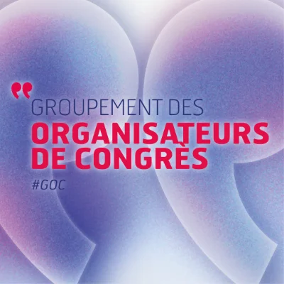 Réunion du Groupement des Organisateurs de Congrès (GOC)